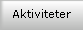 Aktiviteter